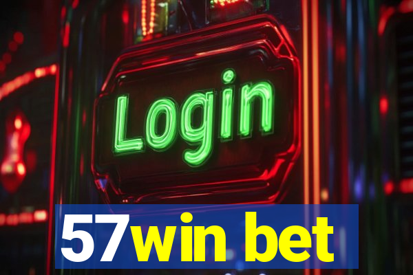 57win bet